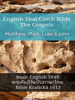 cover image of English Thai Czech Bible--The Gospels--Matthew, Mark, Luke & John